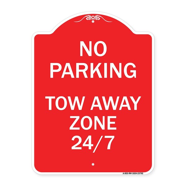 Signmission Designer Series No Parking Tow Away Zone 247, Red & White Aluminum Sign, 18" x 24", RW-1824-23792 A-DES-RW-1824-23792 - main